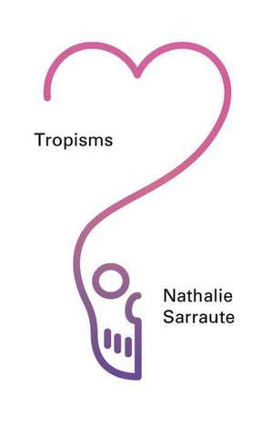 Tropisms de Nathalie Sarraute