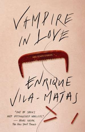 Vampire in Love de Enrique Vila–matas