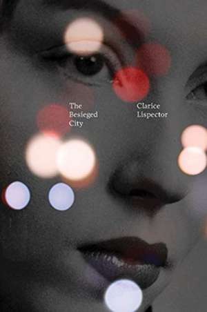 The Besieged City de Clarice Lispector