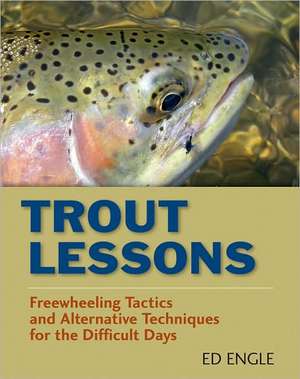 Trout Lessons de Ed Angle