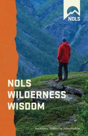 NOLS Wilderness Wisdom de John Gookin