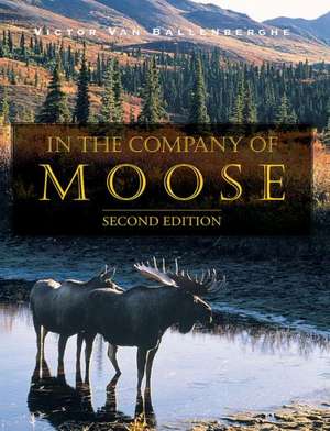 In the Company of Moose de Victor Van Ballenberghe