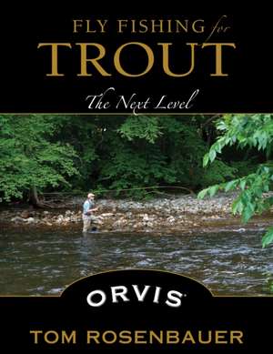 Fly Fishing for Trout de Tom Rosenbauer