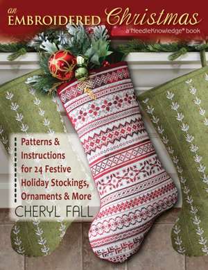 An Embroidered Christmas de Cheryl Fall