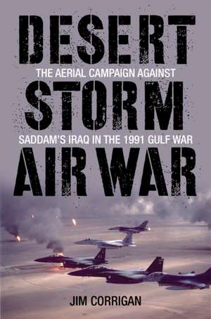 Desert Storm Air War de Jim Corrigan