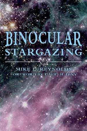 Binocular Stargazing: 1939-45 de Mike D. Reynolds