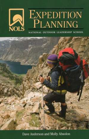 NOLS Expedition Planning de Dave Anderson