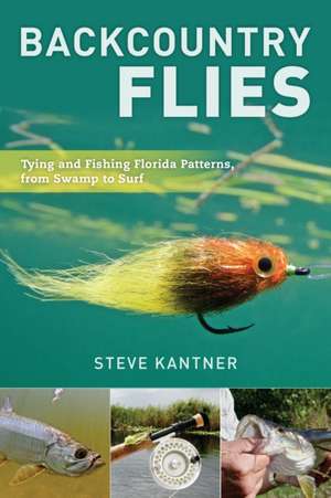 BACKCOUNTRY FLIES PATTERNS OLDPB de Steve Kantner