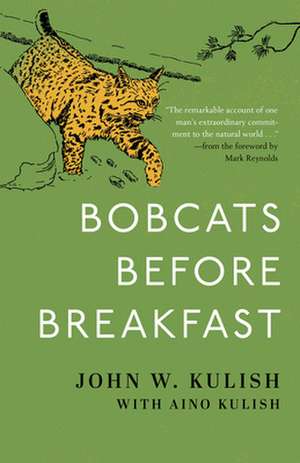 Bobcats Before Breakfast de John Kulish