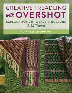 Creative Treadling with Overshot de Susan Kesler-Simpson