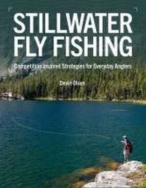 Stillwater Fly Fishing de Devin Olsen