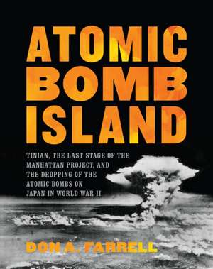 Atomic Bomb Island de Don Farrell