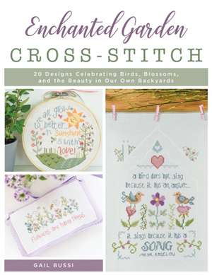 Enchanted Garden Cross-Stitch de Gail Bussi