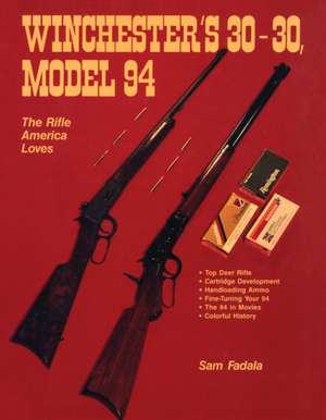 Winchester's 30-30, Model 94 de Sam Fadala