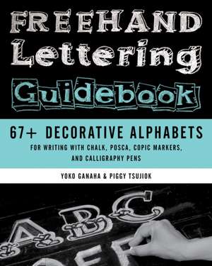 Freehand Lettering Guidebook de Piggy Tsujioka