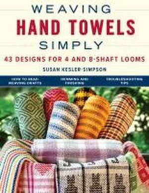 Weaving Hand Towels Simply de Susan Kesler-Simpson