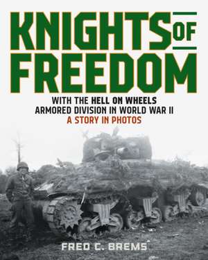 Knights of Freedom de Lt. Col. Frederick C. Brems (RET)