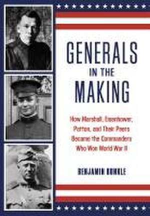 Generals in the Making de Benjamin Runkle