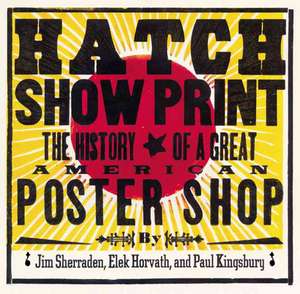 Hatch Show Print de Paul Kingsbury