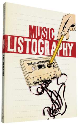 Music Listography Journal: Your Life in (Play) Lists de Lisa Nola