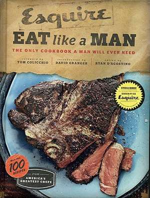 Eat Like a Man de Ryan D'Agostino