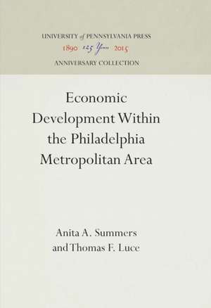 Economic Development Within the Philadelphia Metropolitan Area de Anita A. Summers