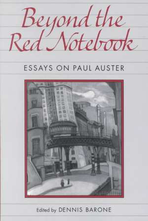 Beyond the Red Notebook de Dennis Barone