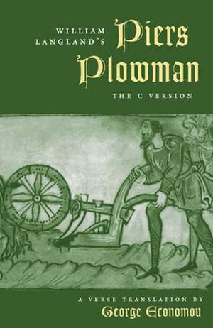 William Langland`s "Piers Plowman" – The C Version de George Economou