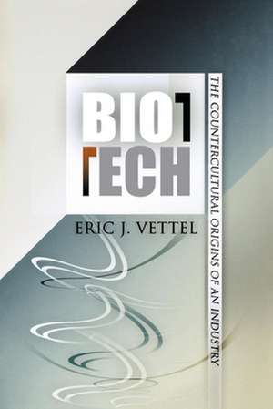 Biotech de Eric J Vettel