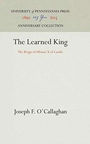 The Learned King de Joseph F O'Callaghan