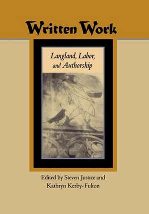 Written Work – Langland, Labor, and Authorship de Steven Justice