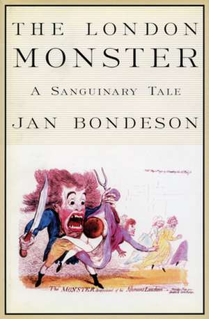 The London Monster – A Sanguinary Tale de Jan Bondeson