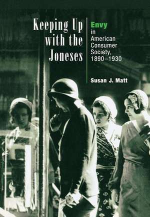 Keeping Up with the Joneses – Envy in American Consumer Society, 189–193 de Susan J. Matt