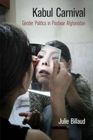 Kabul Carnival de Julie Billaud