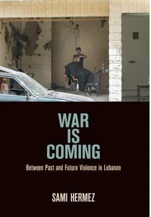 War Is Coming de Sami Hermez