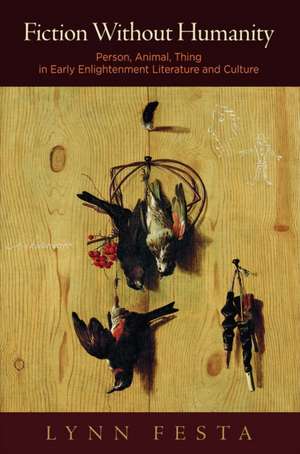 Fiction Without Humanity de Lynn Festa