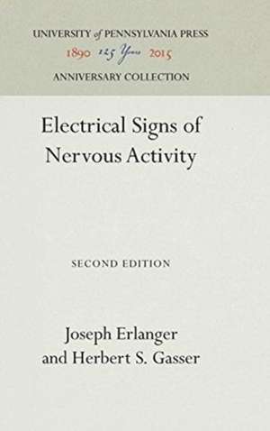 Electrical Signs of Nervous Activity de Joseph Erlanger