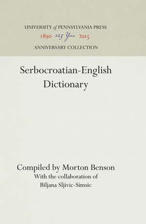 Serbocroatian–English Dictionary de Morton Benson