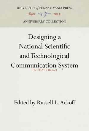 Designing a National Scientific and Technologica – The SCATT Report de Russell L. Ackoff