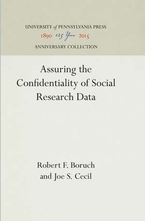 Assuring the Confidentiality of Social Research Data de Robert F. Boruch