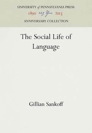 The Social Life of Language de Gillian Sankoff