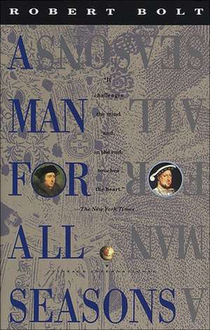 A Man for All Seasons de Robert Bolt