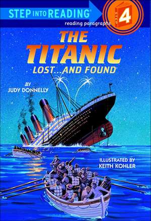 The Titanic: Lost... and Found de Judy Donnelly