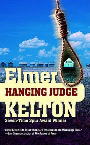 Hanging Judge de Elmer Kelton