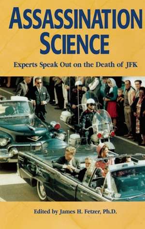 Assassination Science de James H. Fetzer