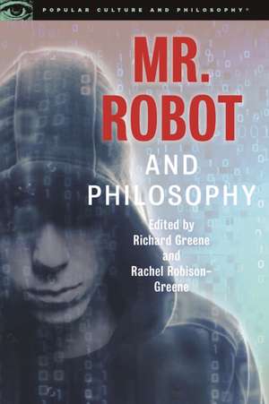 Mr. Robot and Philosophy de Richard Greene