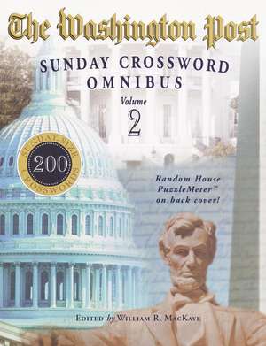 The Washington Post Sunday Crossword Omnibus, Volume 2 de William R. Mackaye