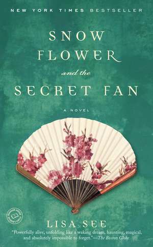 Snow Flower and the Secret Fan de Lisa See