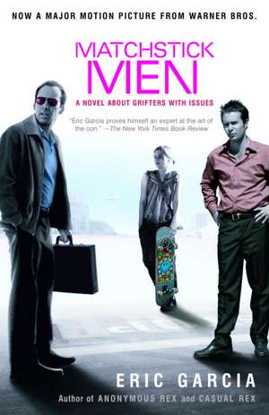 Matchstick Men de Eric Garcia