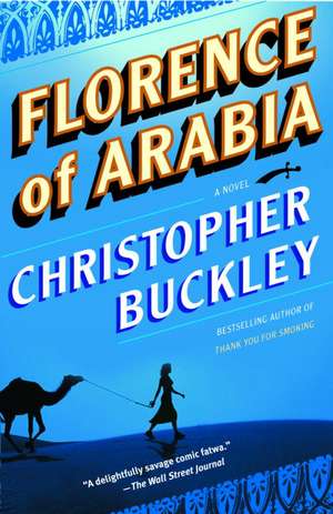 Florence of Arabia de Christopher Buckley